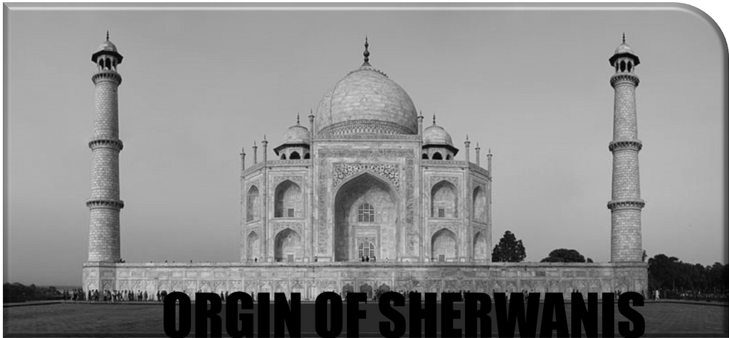 Origin of Sherwanis
